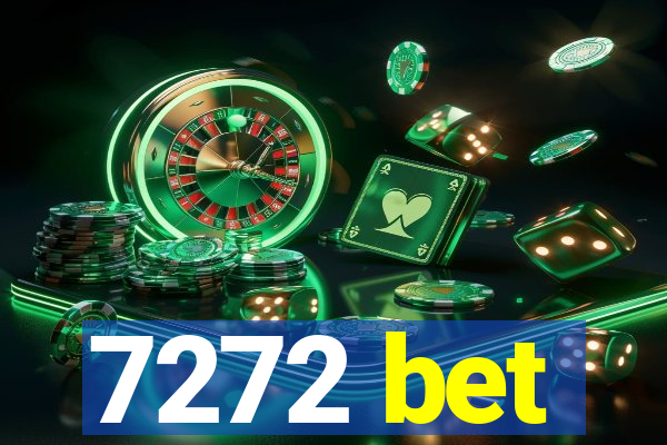 7272 bet